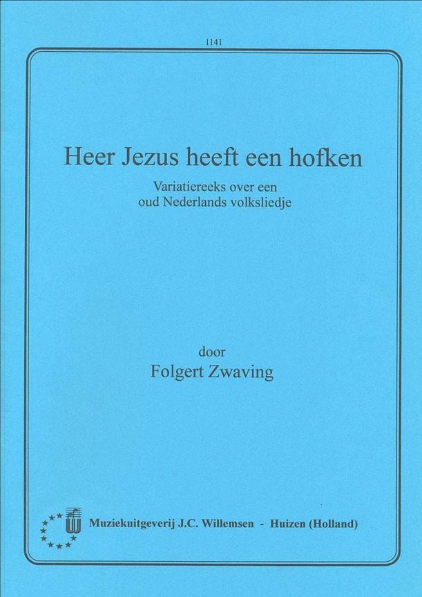 Heer Jezus Heeft Een Hofken